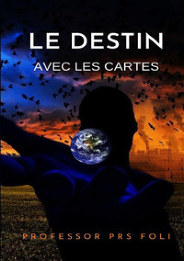 Le destin avec les cartes - Professor P. R. S. Foli