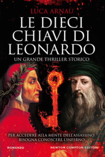 Le dieci chiavi di Leonardo - Luca Arnaù