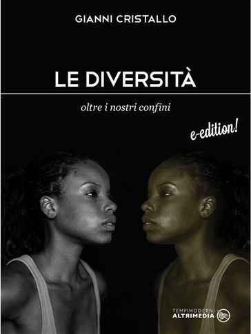 Le diversità. - Gianni Cristallo