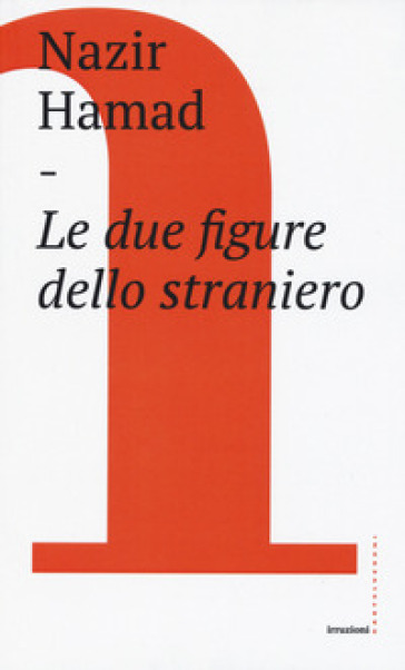 Le due figure dello straniero - Nazir Hamad