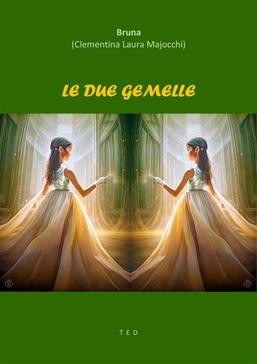 Le due gemelle - Bruna (Clementina Laura Majocchi)