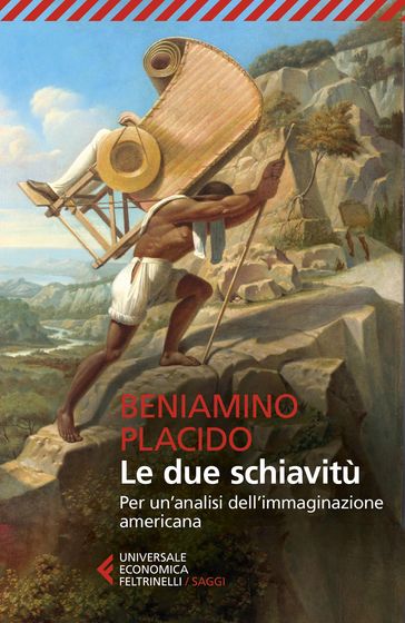 Le due schiavitù - Beniamino Placido - Alessandro Portelli