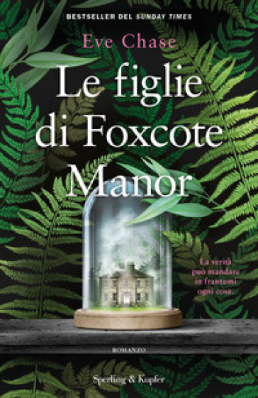 Le figlie di Foxcote Manor - Eve Chase