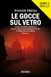 Le gocce sul vetro