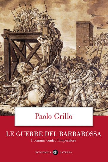 Le guerre del Barbarossa - Paolo Grillo