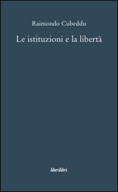 Le istituzioni e la libertà