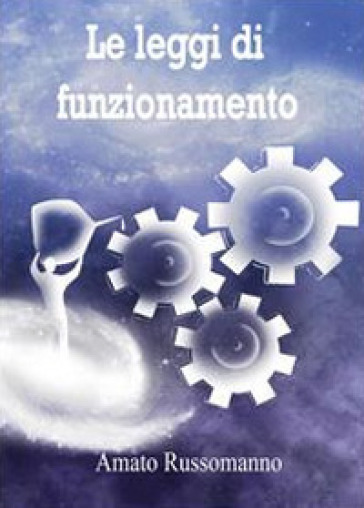 Le leggi di funzionamento - Amato Russomanno