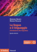 Le lingue e il linguaggio. Introduzione alla linguistica. Nuova ediz.