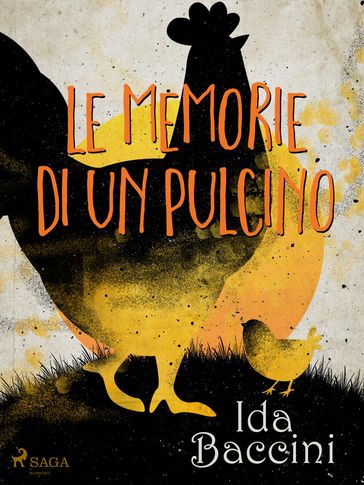 Le memorie di un pulcino - Ida Baccini