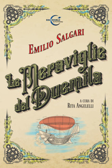 Le meraviglie del Duemila. Ediz. illustrata - Emilio Salgari