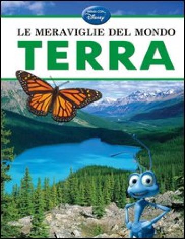 Le meraviglie del mondo. Terra