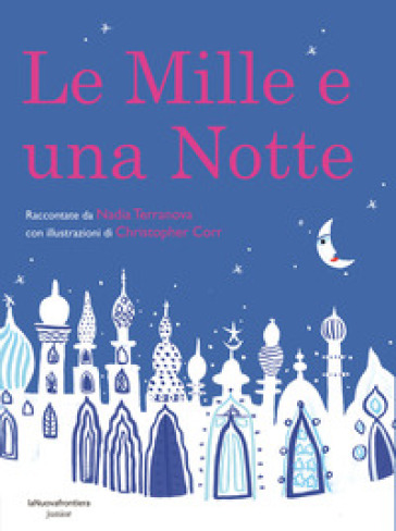 Le mille e una notte - Nadia Terranova - Christopher Corr