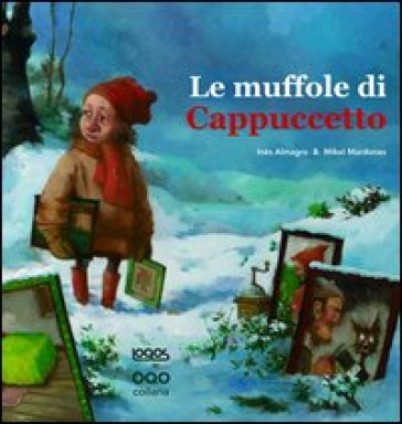 Le muffole di Cappuccetto - Inés Almagro