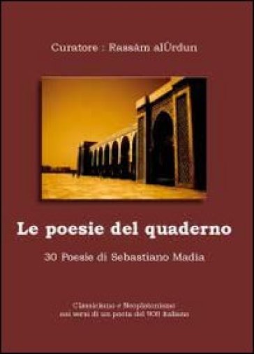 Le poesie del quaderno - Sebastiano Madia