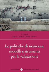 Le politiche di sicurezza: modelli e strumenti per la valutazione