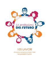 Le professioni del futuro