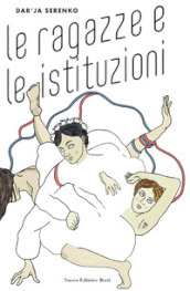 Le ragazze e le istituzioni