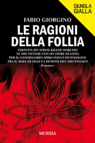 Le ragioni della follia - Fabio Giorgino