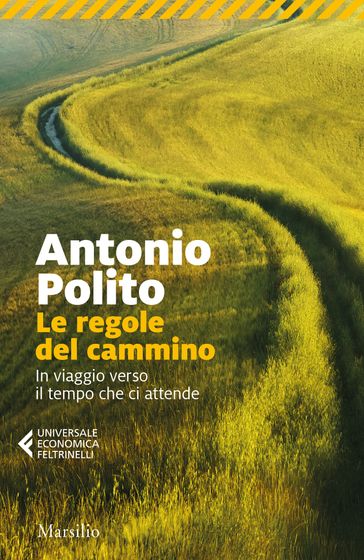 Le regole del cammino - Antonio Polito