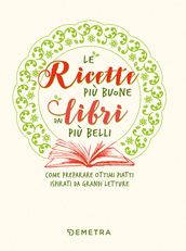 Le ricette più buone dai libri più belli