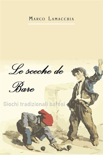 Le sceche de Bare - Marco Lamacchia