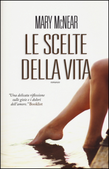 Le scelte della vita - Mary McNear