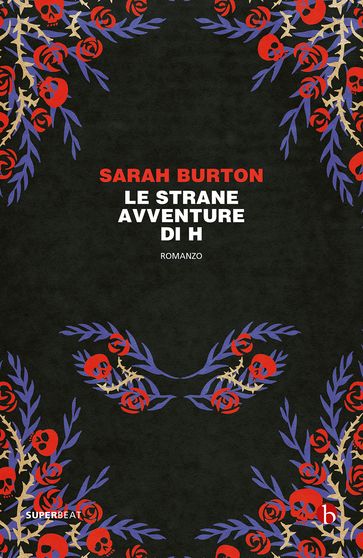 Le strane avventure di H - Sarah Burton