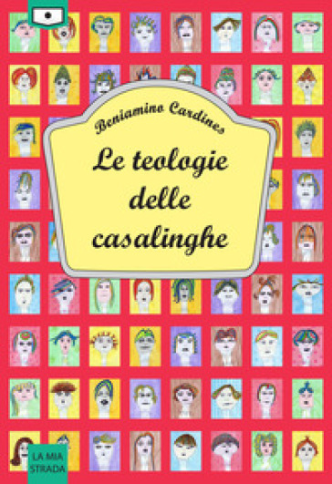 Le teologie delle casalinghe - Beniamino Cardines