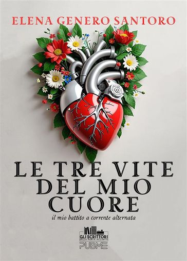 Le tre vite del mio cuore - Elena Genero Santoro