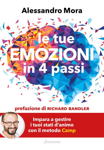 Le tue emozioni in 4 passi - Alessandro Mora