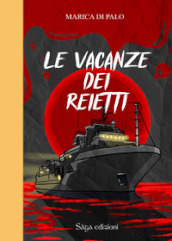 Le vacanze dei reietti