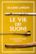 Le vie dei suoni. La musica del mondo in 50 storie