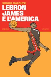 LeBron James è l America