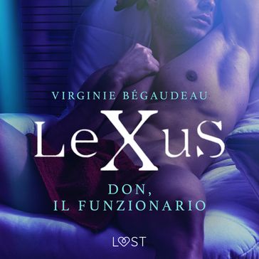 LeXuS: Don, il Funzionario - Distopia erotica - Virginie Bégaudeau