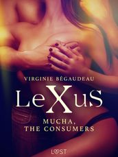 LeXuS: Mucha, The Consumers - Erotic dystopia