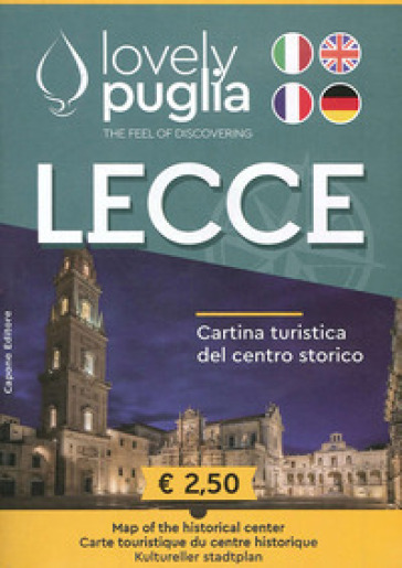 Lecce. Cartina turistica del centro storico. Lovely Puglia. The Feel of discovering - Enrico Capone - Federico Capone