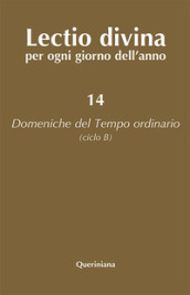 Lectio divina per ogni giorno dell anno. Vol. 14: Domeniche del tempo ordinario (Ciclo B)