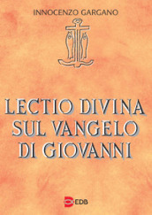 Lectio divina sul Vangelo di Giovanni