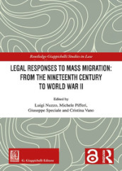 Legal responses to mass migration: from the Nineteenth Century to World War II