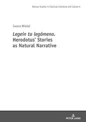 Legein ta legomena. Herodotus  Stories as Natural Narrative