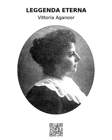 Leggenda eterna - Vittoria Aganoor