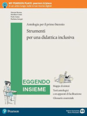 Leggendo insieme. Strumenti per una didattica inclusiva. Per le Scuole superiori. Con e-book. Con espansione online - Simona Brenna - Marilena Caimi - Paolo Senna - Pierluisa Seregni