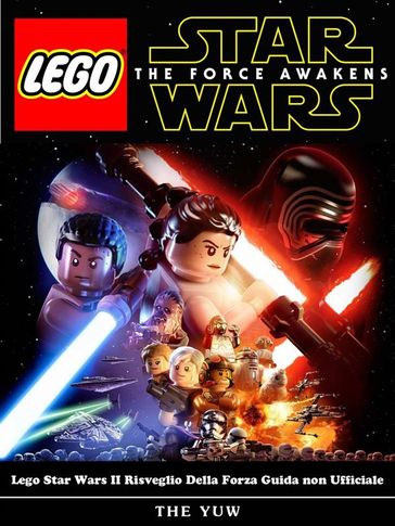 Lego Star Wars Ii Risveglio Della Forza Guida Non Ufficiale - Joshua Abbott