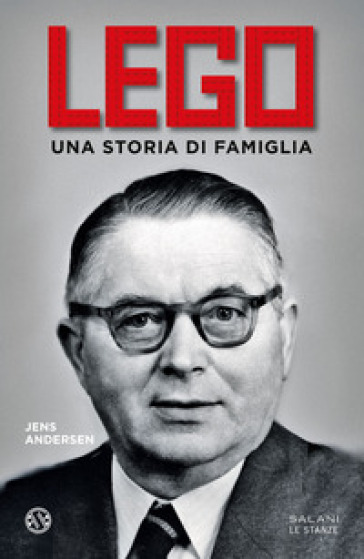 Lego. Una storia di famiglia - Jens Andersen