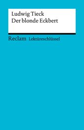 Lektüreschlüssel. Ludwig Tieck: Der blonde Eckbert