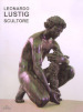 Leonardo Lusting scultore. Ediz. illustrata