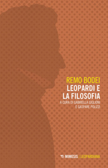 Leopardi e la filosofia - Remo Bodei