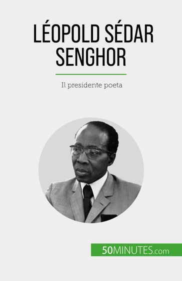 Léopold Sédar Senghor - Mylène Théliol