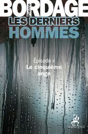 Les Derniers Hommes épisode 2