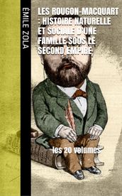 Les Rougon-Macquart : Histoire naturelle et sociale d une famille sous le second empire